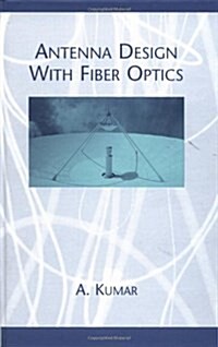 Antenna Design with Fiber Optics (Hardcover)