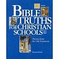 Bible Truths Worktext Grd 10 Level D 2nd Edition (Paperback)