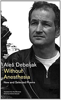 Without Anesthesia: New and Selected Poems (Hardcover)