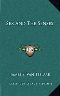 Sex and the Senses (Hardcover)