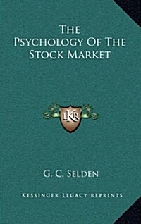 The Psychology of the Stock Market (Hardcover)