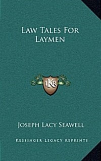 Law Tales for Laymen (Hardcover)