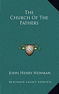 The Church of the Fathers (Hardcover)