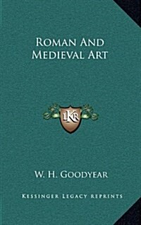 Roman and Medieval Art (Hardcover)
