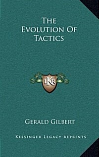The Evolution of Tactics (Hardcover)