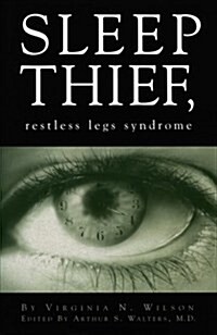 Sleep Thief, Restless Legs Syndrome (Hardcover)