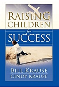 Raising Children for Success (Hardcover)