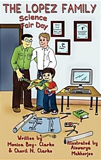 The Lopez Family: Science Fair Day (Hardcover)
