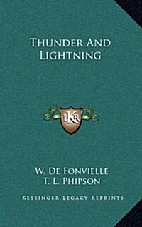 Thunder and Lightning (Hardcover)