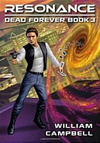 Resonance: Dead Forever Book 3 (Hardcover)