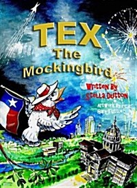 Tex the Mockingbird (Hardcover)