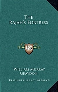 The Rajahs Fortress (Hardcover)