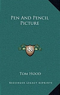 Pen and Pencil Picture (Hardcover)