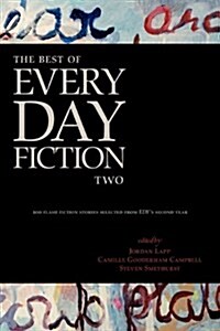 The Best of Every Day Fiction Two (Hardcover)