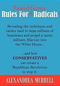 Rules for Republican Radicals (Hardcover)