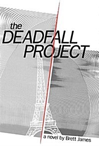 The Deadfall Project (Hardcover)