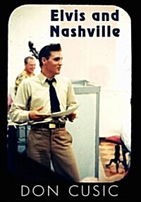 Elvis and Nashville (Hardcover)