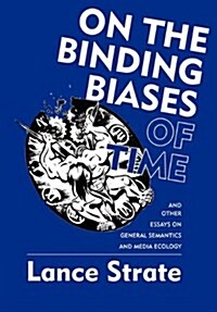 On the Binding Biases of Time (Hardcover)