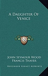 A Daughter of Venice (Hardcover)