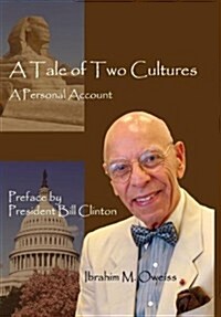 A Tale of Two Cultures: A Personal Account (Hardcover)