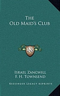 The Old Maids Club (Hardcover)