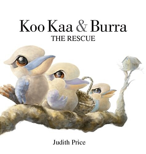 Koo Kaa & Burra: The Rescue (Hardcover)