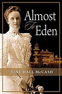 Almost to Eden (Hardcover)