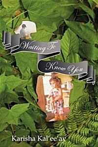 Waiting to Know You (Hardcover)