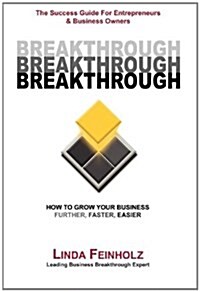Breakthrough: The Success Guide for Entrepreneurs and Business Owners (Hardcover)