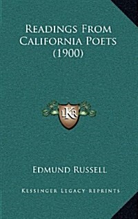 Readings from California Poets (1900) (Hardcover)