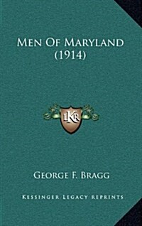 Men of Maryland (1914) (Hardcover)