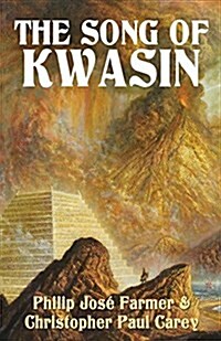 The Song of Kwasin: Khokarsa Series #3 (Paperback)