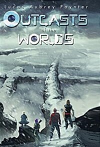 Outcasts of the Worlds (Hardcover)