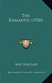 The Romantic (1920) (Hardcover)