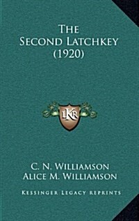 The Second Latchkey (1920) (Hardcover)
