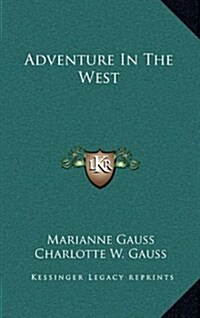 Adventure in the West (Hardcover)