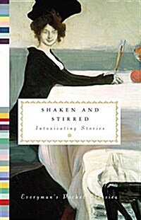 Shaken and Stirred: Intoxicating Stories (Hardcover)