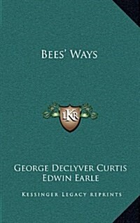 Bees Ways (Hardcover)