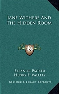 Jane Withers and the Hidden Room (Hardcover)