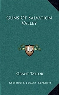 Guns of Salvation Valley (Hardcover)