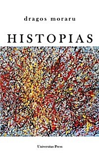 Histopias: From the Bible to Cloud Atlas (Paperback)