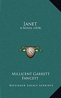 Janet: A Novel (1878) (Hardcover)