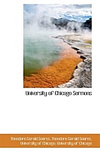 University of Chicago Sermons (Hardcover)