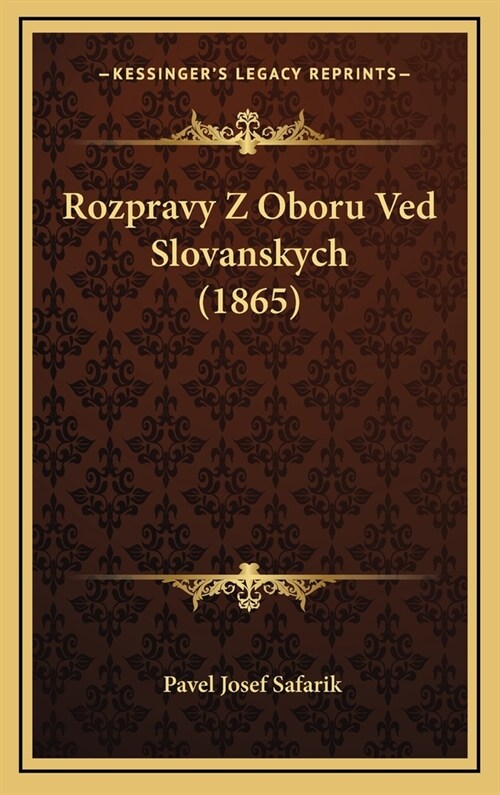 Rozpravy Z Oboru Ved Slovanskych (1865) (Hardcover)