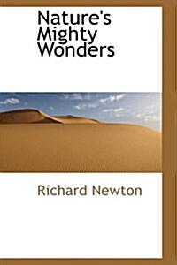 Natures Mighty Wonders (Hardcover)