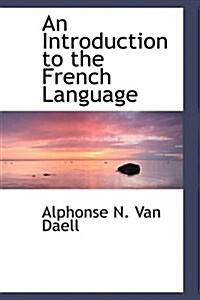 An Introduction to the French Language (Hardcover)