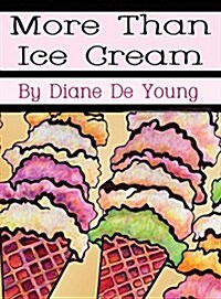 More Than Ice Cream (Hardcover)