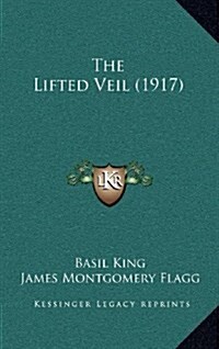 The Lifted Veil (1917) (Hardcover)