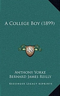 A College Boy (1899) (Hardcover)