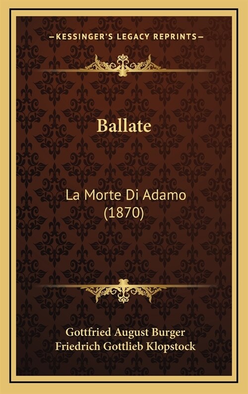Ballate: La Morte Di Adamo (1870) (Hardcover)